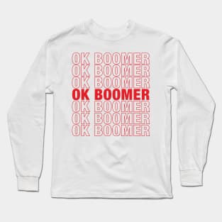 OK Boomer Long Sleeve T-Shirt